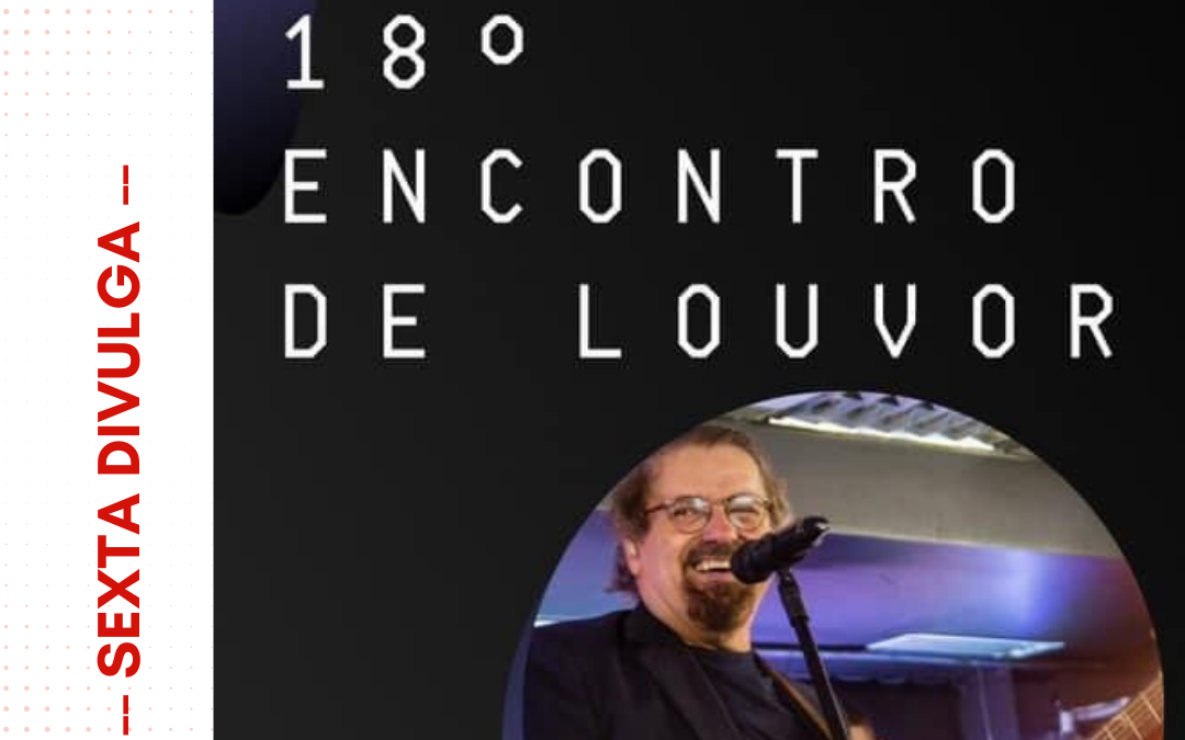 18º Encontro de Louvor – IM Morretes