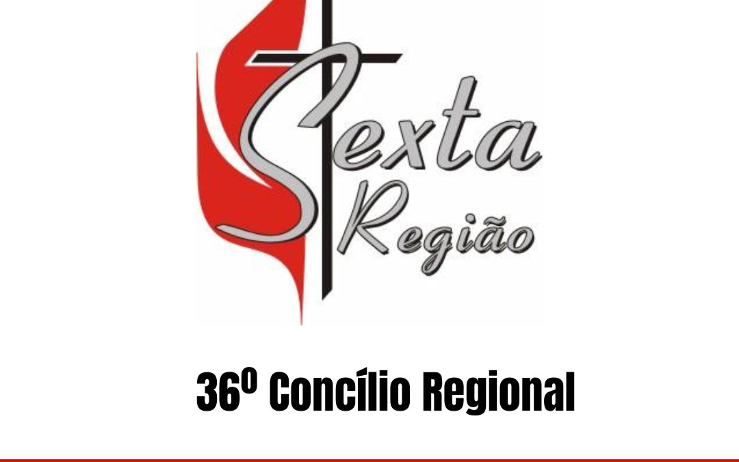 Edital de Convocação | 36º Concílio Regional