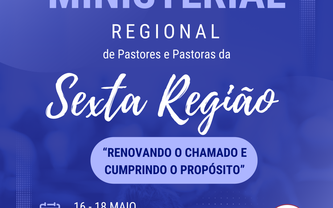 Ministerial Regional de pastores e pastoras da Sexta