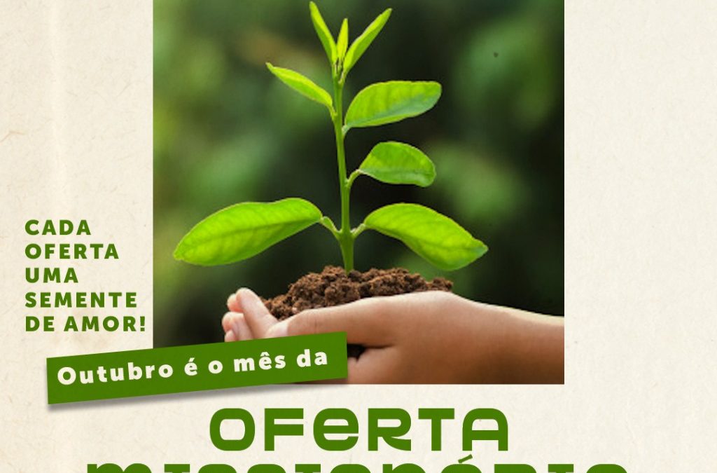 Outubro é o mês da Oferta Missionária Regional