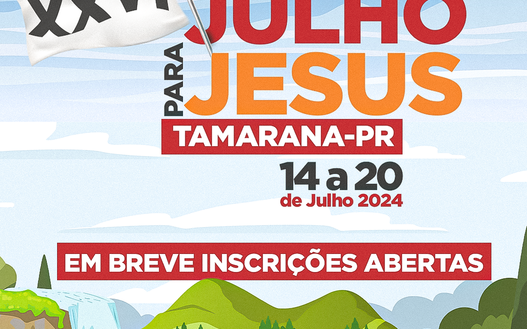 Julho para Jesus 2024 em Tamarana