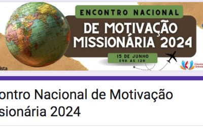 Encontro Nacional de Motivação Missionária 2024