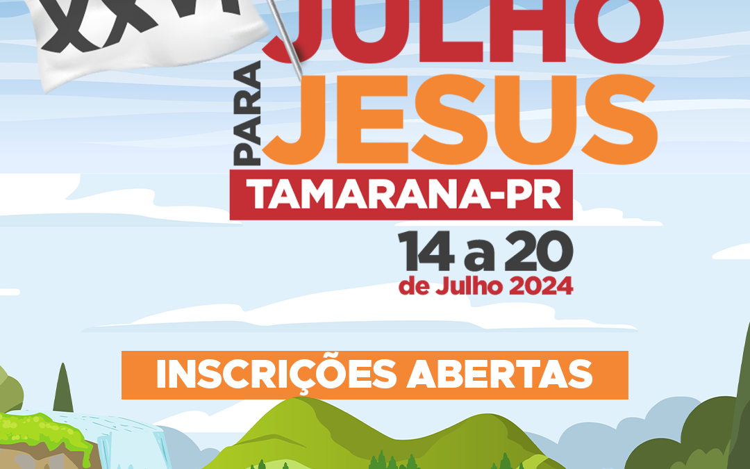 Inscrições abertas para o Julho para Jesus 2024