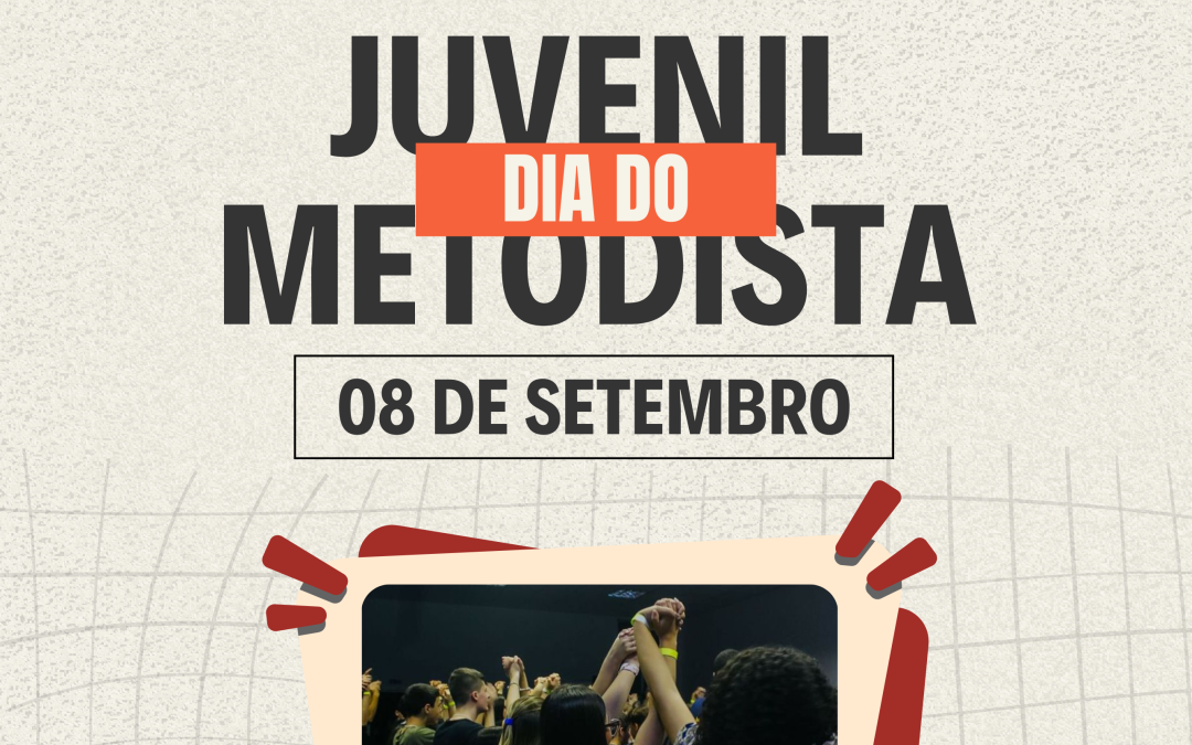 Dia do Juvenil Metodista