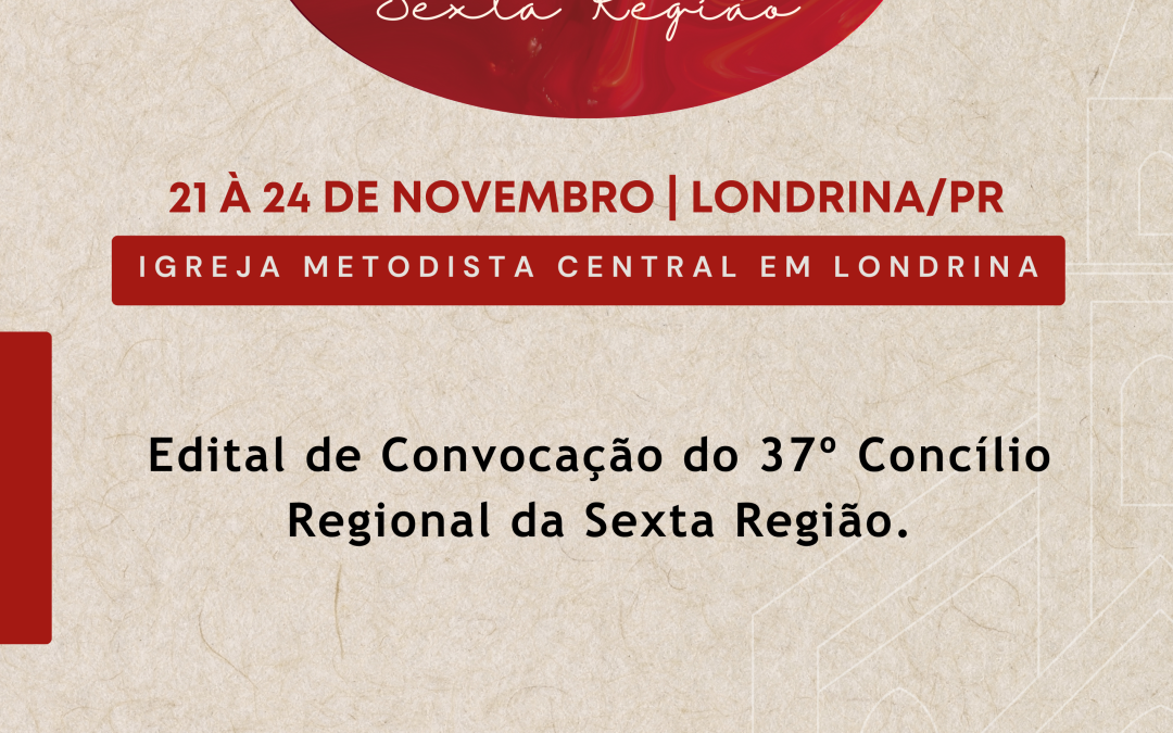 Edital de Convocação do 37º Concílio Regional