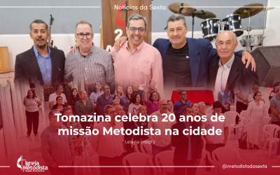 Tomazina celebra 20 anos de missão Metodista na cidade