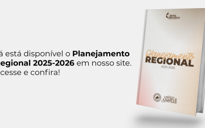 Já está disponível o planejamento Regional 2025-2026