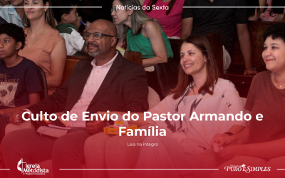 Culto de Envio do Pastor Armando e Família