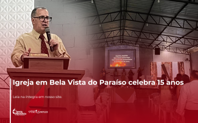 Igreja em Bela Vista do Paraíso celebra 15 anos