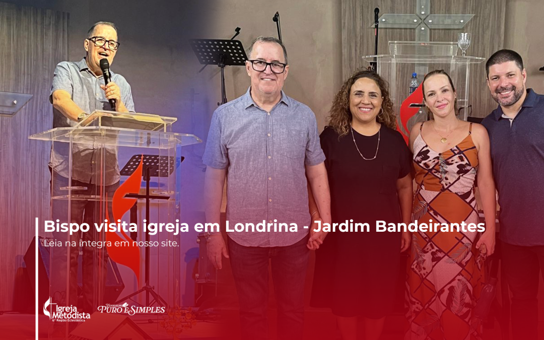 Bispo visita igreja em Londrina – Jardim Bandeirantes