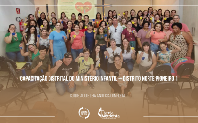 Capacitação Distrital do Ministério Infantil – Distrito Norte Pioneiro 1