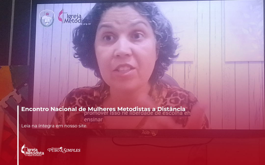 Encontro Nacional de Mulheres Metodistas a Distância